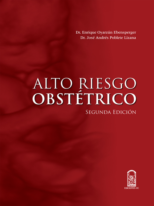 Title details for Alto riesgo obstétrico by Enrique Oyarzún Ebensperger - Available